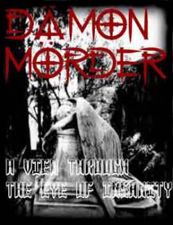 Dämon Mörder : A View Through The Eye Of Insanity